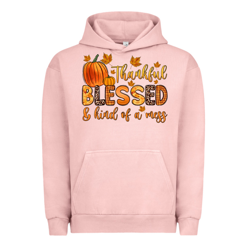 Thankful Blessed And Kind Of A Mess Urban Hoodie by Zillion Design Studio | Teevron