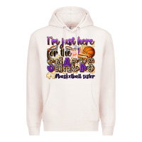 Pale Pink i'm just here for the snacks #basketball sister Premium Hoodie - Zillion Design Studio