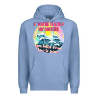 Colony Blue if youre testing my waters tbw Premium Hoodie - texasbilliewilder