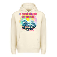 Sandshell if youre testing my waters tbw Premium Hoodie - texasbilliewilder