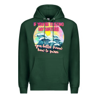 Sports Green if youre testing my waters tbw Premium Hoodie - texasbilliewilder