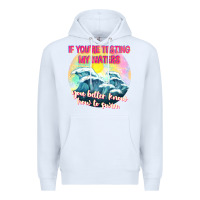 White if youre testing my waters tbw Premium Hoodie - texasbilliewilder
