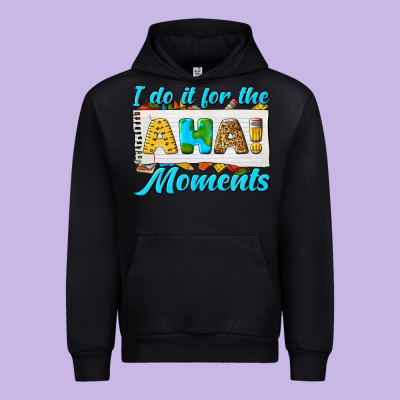 I Do It For The Aha Moments Urban Hoodie Designed By Texasbilliewilder