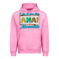 Fuchsia Pink i do it for the aha moments Urban Hoodie - texasbilliewilder