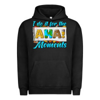 Pigment Black i do it for the aha moments Urban Hoodie - texasbilliewilder