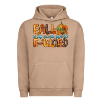 Pigment Burro fall is my second favorite f word Urban Hoodie - Zillion Design Studio