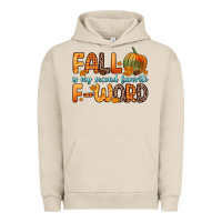 Pigment French Oak fall is my second favorite f word Urban Hoodie - Zillion Design Studio