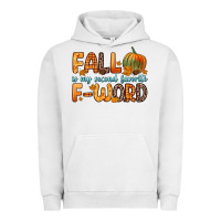 Pigment Lunar Rock fall is my second favorite f word Urban Hoodie - Zillion Design Studio