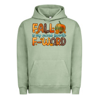 Pigment Oil Green fall is my second favorite f word Urban Hoodie - Zillion Design Studio