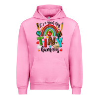 Fuchsia Pink it s a good day tiny humans Urban Hoodie - texasbilliewilder