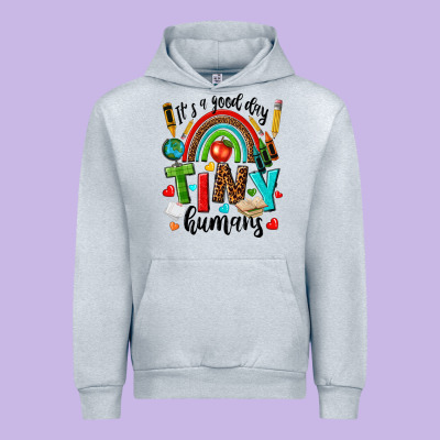 It S A Good Day Tiny Humans Urban Hoodie Designed By Texasbilliewilder