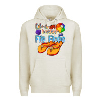 Oatmeal Heather life is better in flip flops Premium Hoodie - texasbilliewilder