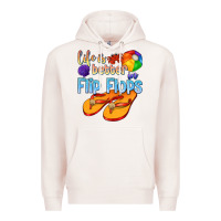 Pale Pink life is better in flip flops Premium Hoodie - texasbilliewilder