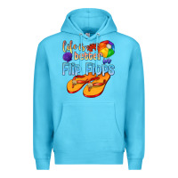 Ocean Blue life is better in flip flops Premium Hoodie - texasbilliewilder