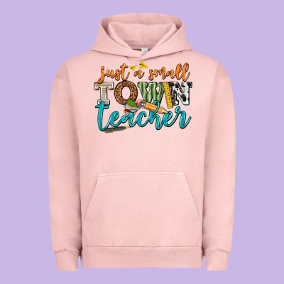 Just A Small Town Teacher Urban Hoodie Designed By Texasbilliewilder