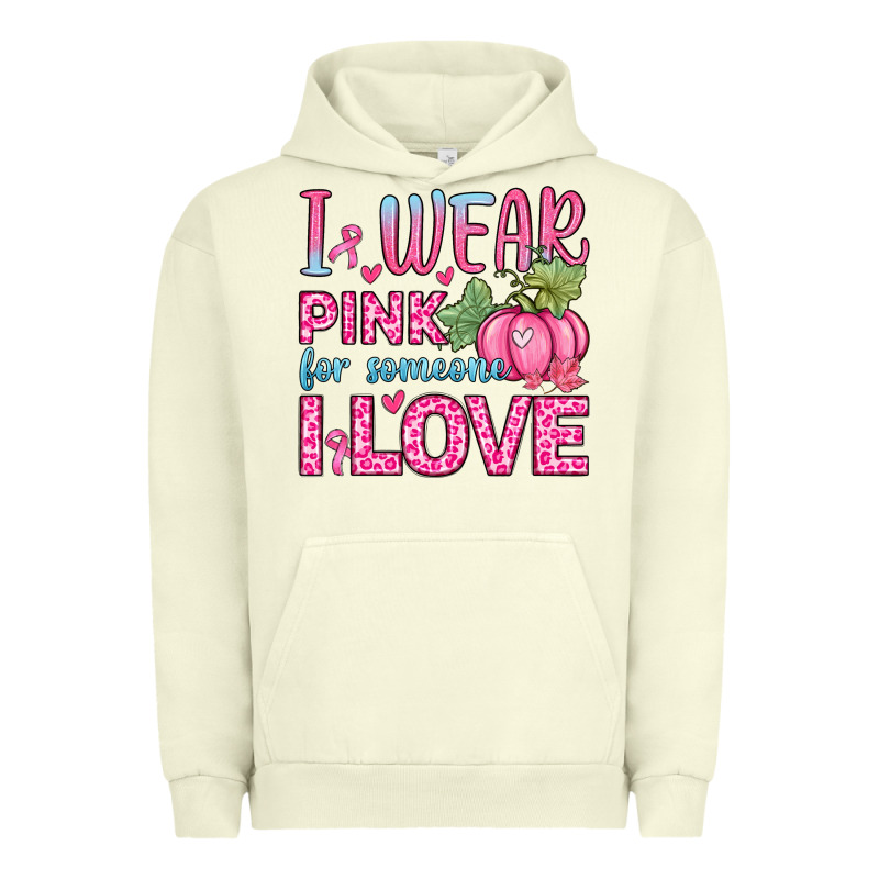 I Wear Pink For Someone I Love Urban Hoodie by Zillion Design Studio | Teevron