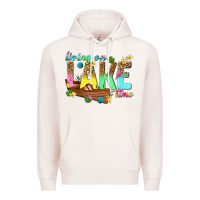 Pale Pink living on lake time Premium Hoodie - texasbilliewilder