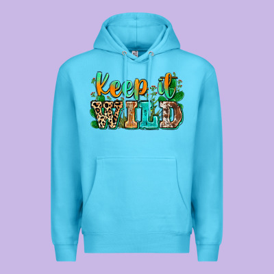 Keep It Wild Premium Hoodie Designed By Zillion Design Studio