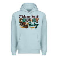 Blue Mist i wanna be a cowboy baby Premium Hoodie - Zillion Design Studio