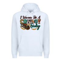 White i wanna be a cowboy baby Premium Hoodie - Zillion Design Studio