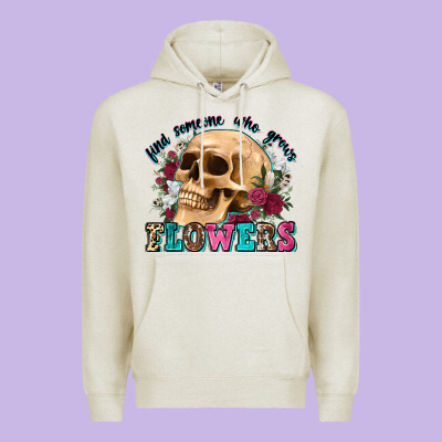Find Someone Who Grows Flowers Premium Hoodie Designed By Zillion Design Studio