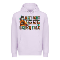 Lilac last night we let the liquor talk Premium Hoodie - Zillion Design Studio