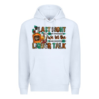 White last night we let the liquor talk Premium Hoodie - Zillion Design Studio