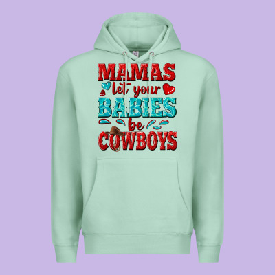 Mamas Let Your Babies Be Cowboys Premium Hoodie Designed By Texasbilliewilder