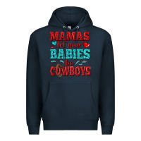 Navy mamas let your babies be cowboys Premium Hoodie - texasbilliewilder