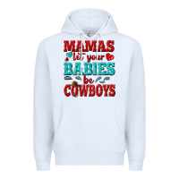 White mamas let your babies be cowboys Premium Hoodie - texasbilliewilder