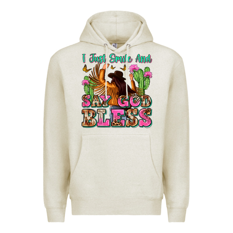 I Just Smile And Say God Bless Premium Hoodie by Zillion Design Studio | Teevron