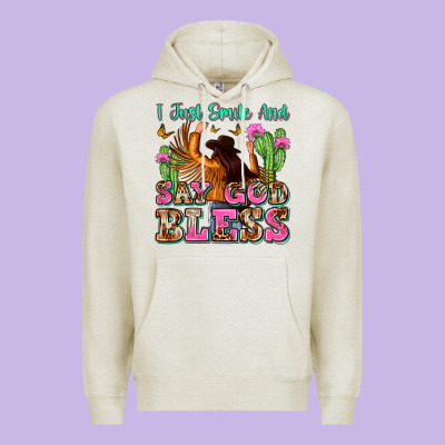 I Just Smile And Say God Bless Premium Hoodie Designed By Zillion Design Studio