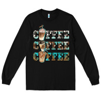 Black western coffees Long Sleeve Tee - BarkalooDesign