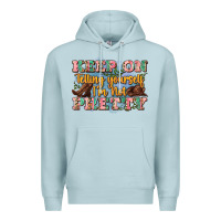 Blue Mist keep on telling yourself i'm not pretty Premium Hoodie - Zillion Design Studio