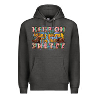 Charcoal Heather keep on telling yourself i'm not pretty Premium Hoodie - Zillion Design Studio