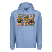 Colony Blue keep on telling yourself i'm not pretty Premium Hoodie - Zillion Design Studio