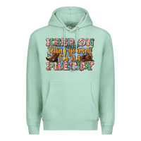 Seafoam keep on telling yourself i'm not pretty Premium Hoodie - Zillion Design Studio