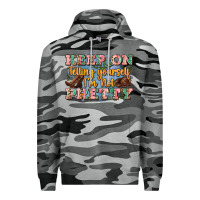 Slate Camo keep on telling yourself i'm not pretty Premium Hoodie - Zillion Design Studio
