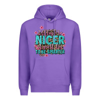Purple i'll try to be nicer if you'll try ti be smarter Premium Hoodie - AdoDesignShop