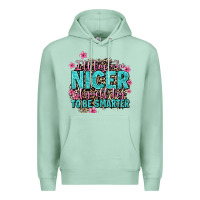 Seafoam i'll try to be nicer if you'll try ti be smarter Premium Hoodie - AdoDesignShop