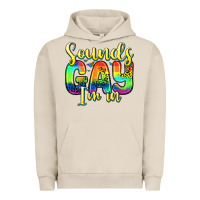 Pigment French Oak sounds gay i m in Urban Hoodie - Zillion Design Studio