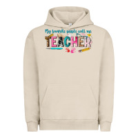 Pigment French Oak my favorite people call me teacher Urban Hoodie - texasbilliewilder