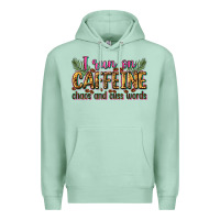 Seafoam i run on caffeine chaos and cuss words Premium Hoodie - Zillion Design Studio