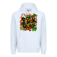 White dope black nurse Premium Hoodie - Zillion Design Studio