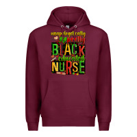 Burgundy unapologetically pretty black and educated nurse Premium Hoodie - Zillion Design Studio