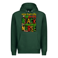 Sports Green unapologetically pretty black and educated nurse Premium Hoodie - Zillion Design Studio