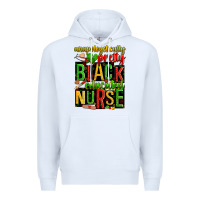 White unapologetically pretty black and educated nurse Premium Hoodie - Zillion Design Studio