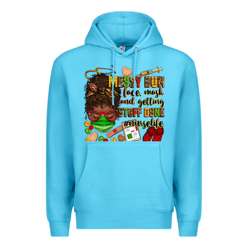 Messy Bun Face Mask & Getting Stuff Done  #nurselife Premium Hoodie by Zillion Design Studio | Teevron