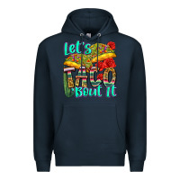 Navy let's taco bout it Premium Hoodie - Zillion Design Studio