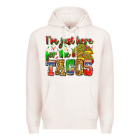 Pale Pink i'm just here for the tacos Premium Hoodie - Zillion Design Studio